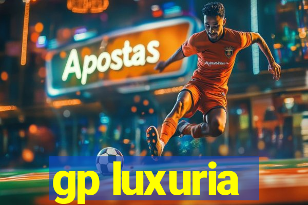 gp luxuria